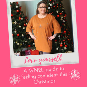 A WN2L guide to feeling confident this Christmas!